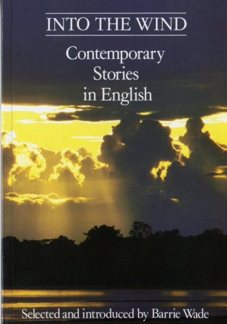 Book cover of: Into The Wind - Contemporary Stories in English. By: Barrie Wade