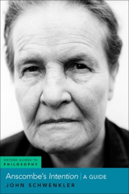 Book cover of: Anscombe's Intention. By: John Schwenkler