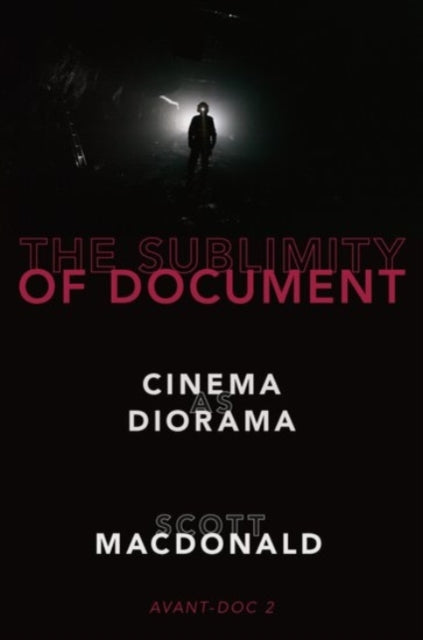 Book cover of: Sublimity of Document. By: Scott MacDonald