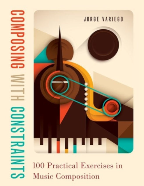 Book cover of: Composing with Constraints. By: Jorge Variego