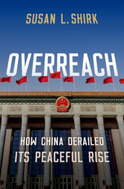 Book cover of: Overreach. By: Susan Shirk