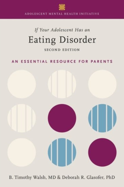 Book cover of: If Your Adolescent Has an Eating Disorder. By: Tim Walsh