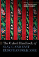 Book cover of: Oxford Handbook of Slavic and East European Folklore. By: Beissinger
