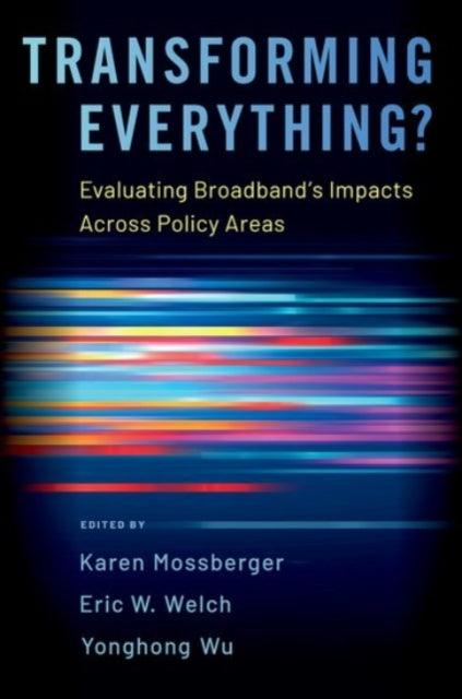 Book cover of: Transforming Everything?. By: Karen Mossberger