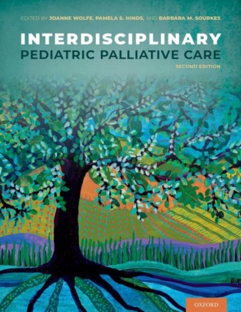 Book cover of: Interdisciplinary Pediatric Palliative Care. By: Joanne Wolfe