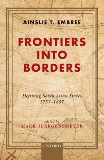 Book cover of: Frontiers into Borders. By: Ainslie Embree