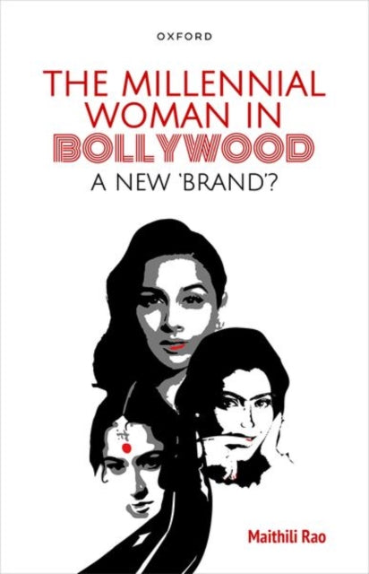 Book cover of: Millennial Woman in Bollywood. By: Maithili Rao