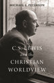 Book cover of: C. S. Lewis and the Christian Worldview. By: Peterson, Michael