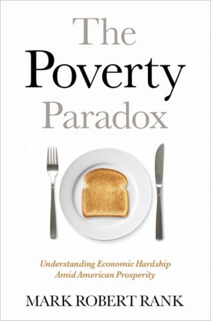 Book cover of: Poverty Paradox. By: Mark Robert Rank