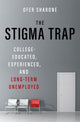 Book cover of: Stigma Trap. By: Ofer Sharone