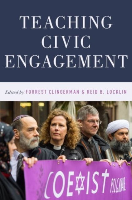 Book cover of: Teaching Civic Engagement. By: Forrest Clingerman