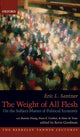 Book cover of: Weight of All Flesh. By: Kevis Goodman