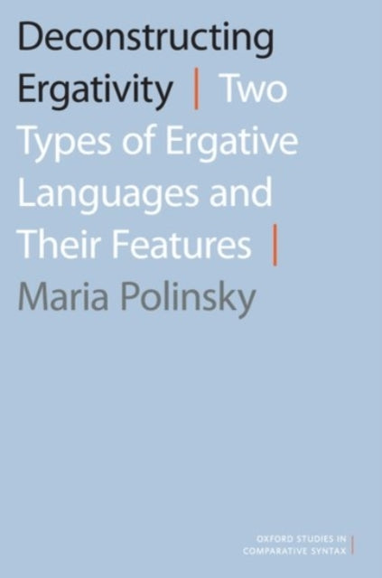 Book cover of: Deconstructing Ergativity. By: Maria Polinsky