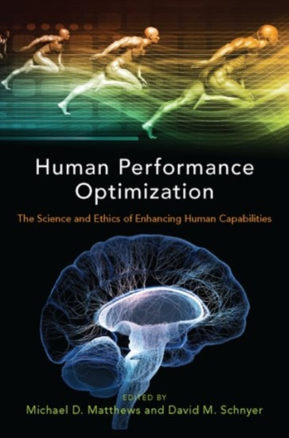 Book cover of: Human Performance Optimization. By: Michael D. Matthews