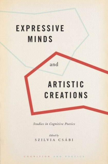 Book cover of: Expressive Minds and Artistic Creations. By: Szilvia Csábi