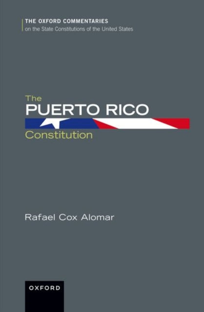 Book cover of: Puerto Rico Constitution. By: Rafael Cox-Alomar