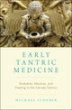 Book cover of: Early Tantric Medicine. By: Michael Slouber