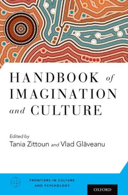Book cover of: Handbook of Imagination and Culture. By: Tania Zittoun
