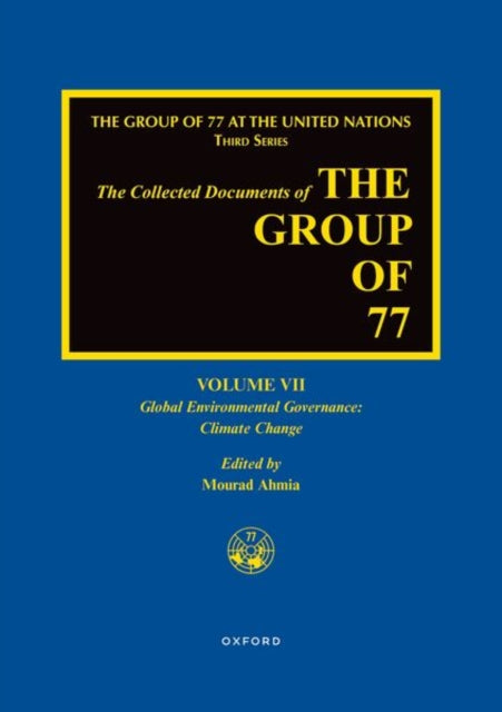 Book cover of: Collected Documents of the Group of 77, Volume VII. By: Mourad Ahmia