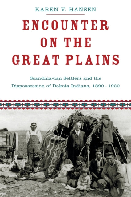 Book cover of: Encounter on the Great Plains. By: Karen V. Hansen