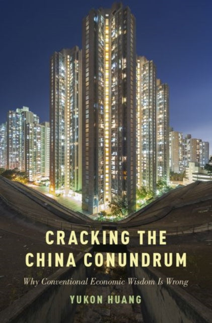 Book cover of: Cracking the China Conundrum. By: Yukon Huang