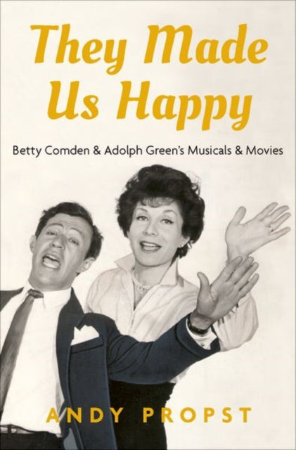 Book cover of: They Made Us Happy. By: Andy Propst
