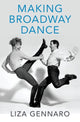 Book cover of: Making Broadway Dance. By: Liza Gennaro