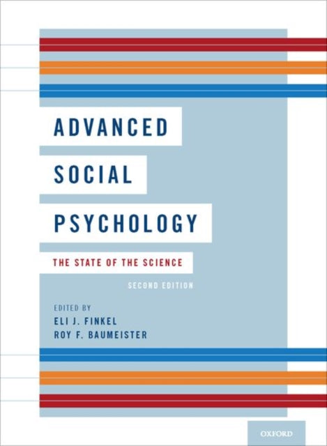 Book cover of: Advanced Social Psychology. By: Eli J. Finkel