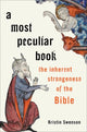 Book cover of: Most Peculiar Book. By: Kristin M. Swenson