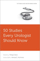 Book cover of: 50 Studies Every Urologist Should Know. By: Philipp Dahm