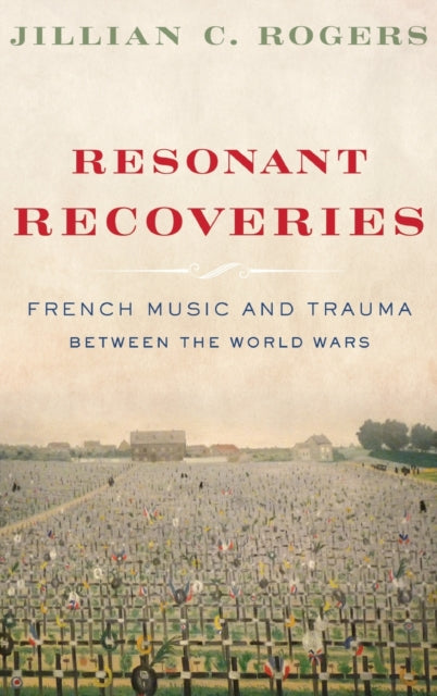 Book cover of: Resonant Recoveries. By: Jillian C. Rogers