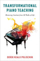 Book cover of: Transformational Piano Teaching. By: Derek Kealii Polischuk