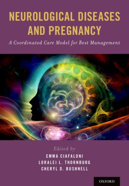 Book cover of: Neurological Diseases and Pregnancy. By: Emma Ciafaloni