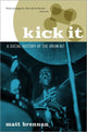 Book cover of: Kick It. By: Matt Brennan