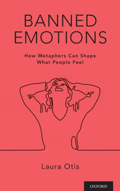 Book cover of: Banned Emotions. By: Laura Otis