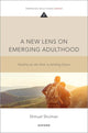 Book cover of: New Lens on Emerging Adulthood. By: Shmuel Shulman