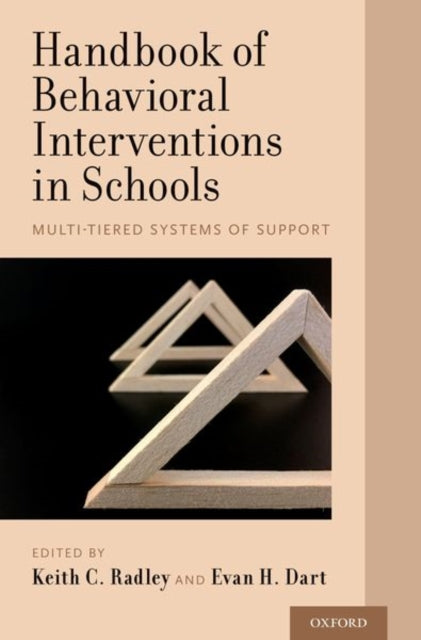 Book cover of: Handbook of Behavioral Interventions in Schools. By: Keith C. Radley