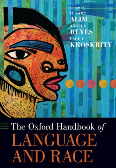 Book cover of: Oxford Handbook of Language and Race. By: H. Samy Alim