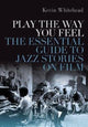 Book cover of: Play the Way You Feel. By: Kevin Whitehead