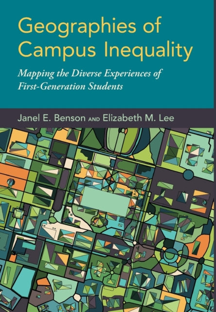 Book cover of: Geographies of Campus Inequality. By: Elizabeth M. Lee