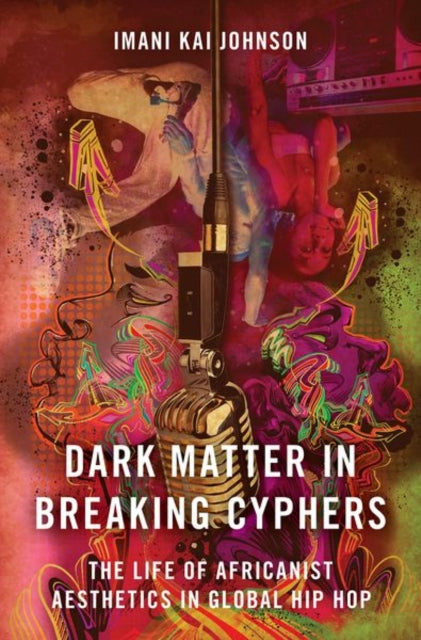 Book cover of: Dark Matter in Breaking Cyphers. By: Imani Kai Johnson