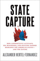 Book cover of: State Capture. By: Alex Hertel-Fernandez