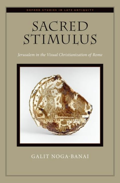 Book cover of: Sacred Stimulus. By: Galit Noga-Banai