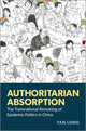 Book cover of: Authoritarian Absorption. By: Yan Long