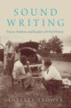 Book cover of: Sound Writing. By: Shelley Trower
