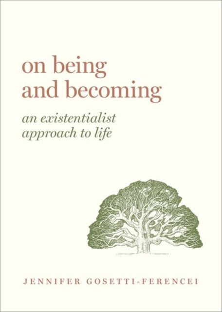 Book cover of: On Being and Becoming. By: Jennifer Anna Gosetti-Ferencei