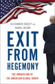 Book cover of: Exit from Hegemony. By: Alexander Cooley