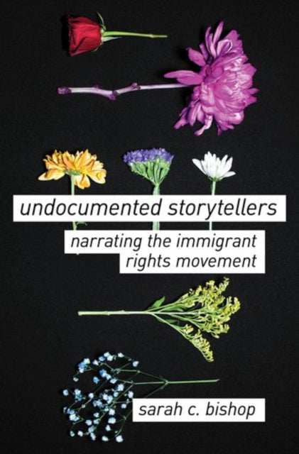 Book cover of: Undocumented Storytellers. By: Sarah C. Bishop
