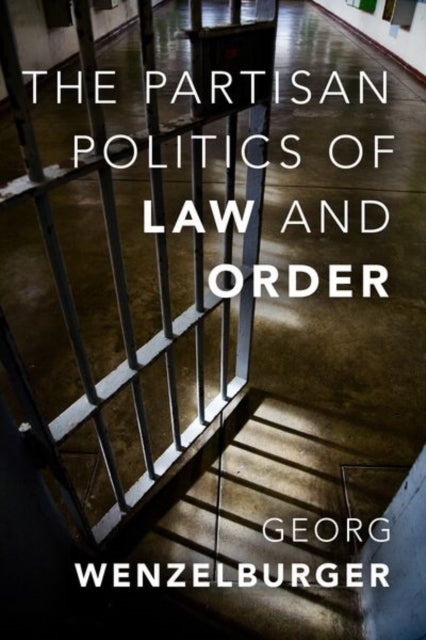 Book cover of: Partisan Politics of Law and Order. By: Georg Wenzelburger