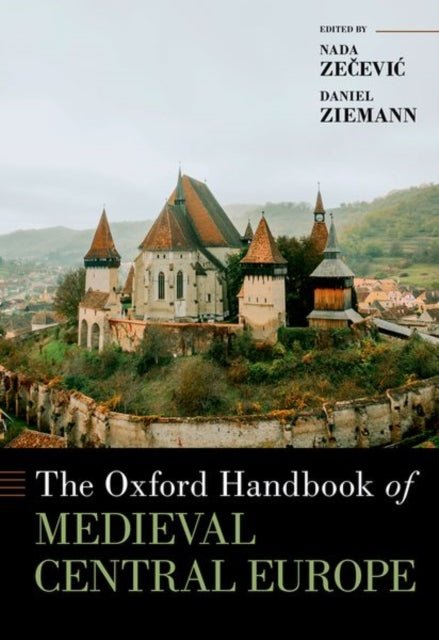 Book cover of: Oxford Handbook of Medieval Central Europe. By: Nada Zecevic